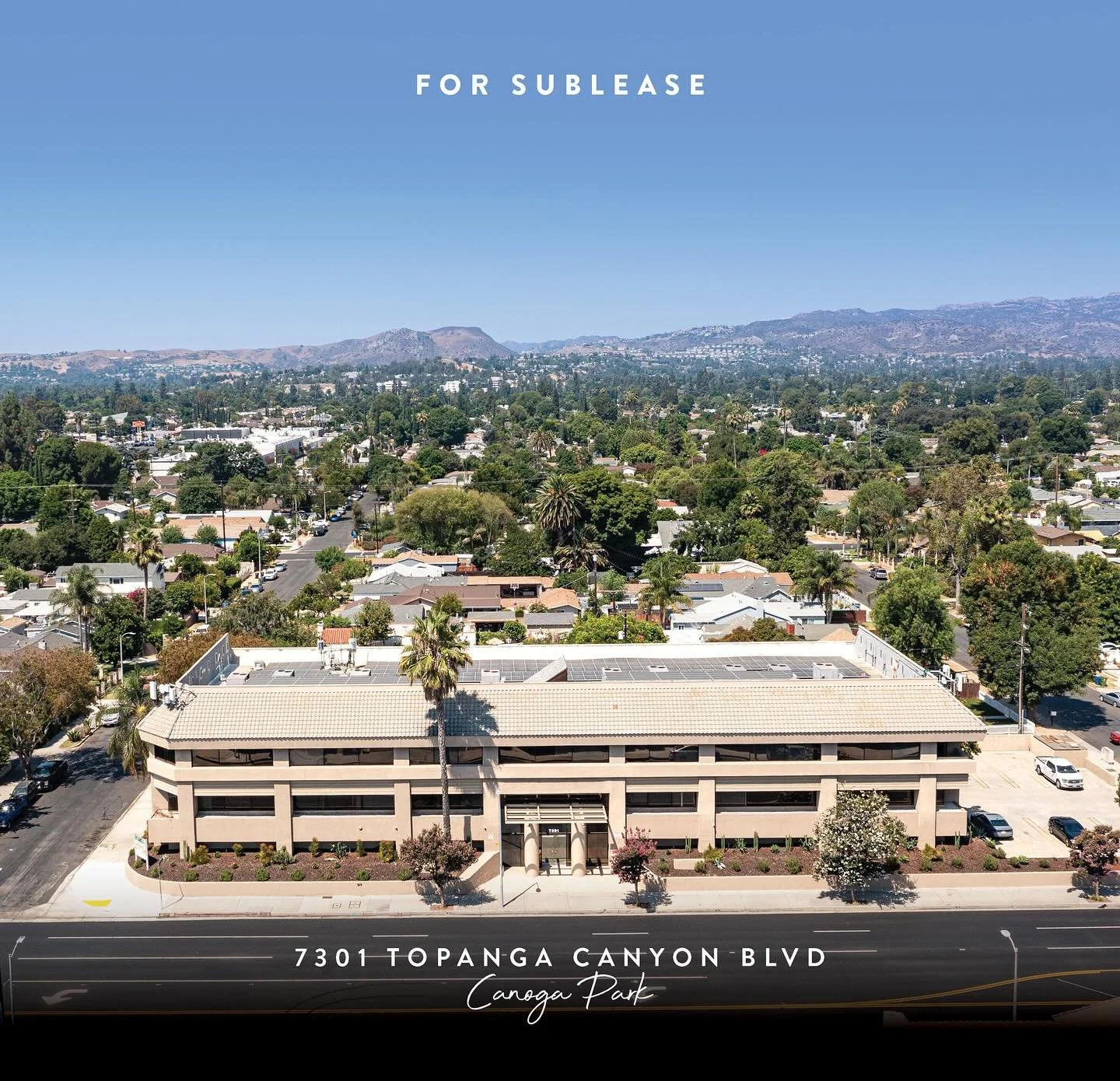 FOR SUBLEASE // Office Space in Prime Canoga Park
7301 Topanga Canyon Blvd
* ±8,583 SF second-floor suite (divisible) with negotiable terms
* Flexible floor plan: occupy as one suite or demised into two
* Excellent open views of the Santa Moni