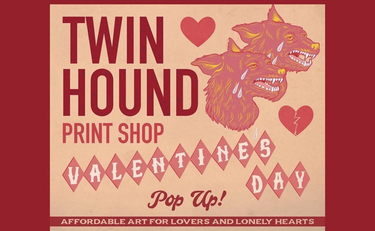 Twin Hound: Valentine Printmakers Market