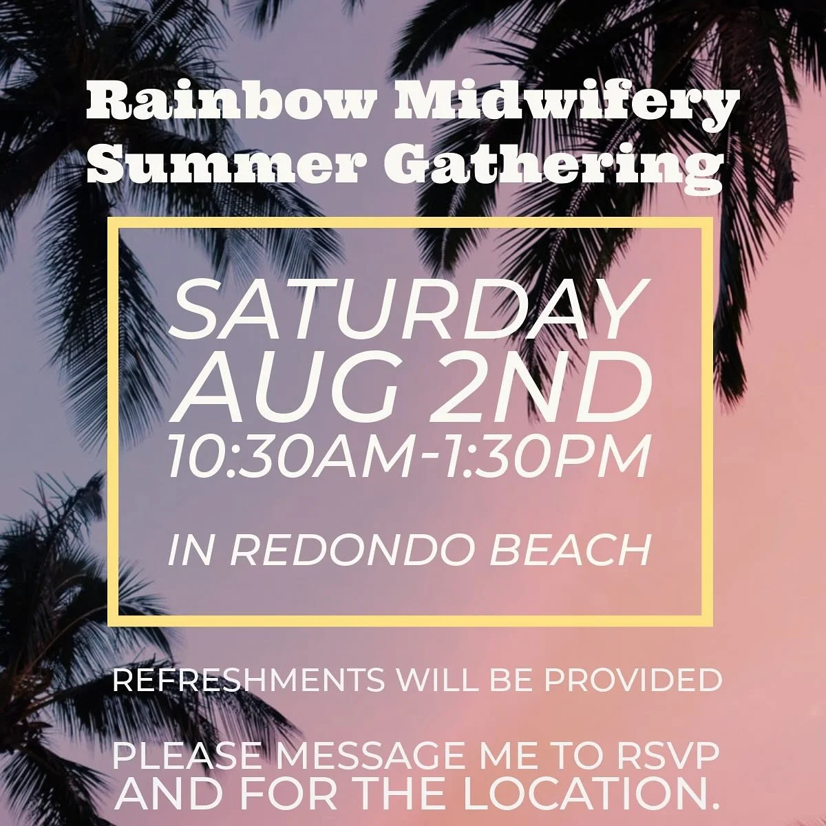Rainbow midwifery is having a summer gathering! It&rsquo;s been an action packed few months and I&rsquo;m excited to have a little down time to see some friendly faces. 
 
~ This gathering is open to current and past clients and their families :) 
~ 