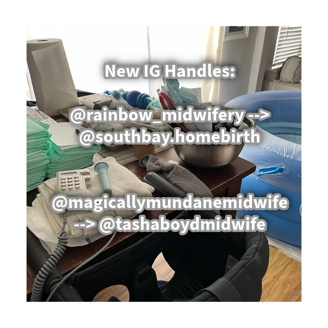 Mixing it up with new IG handles. Just to clarify&hellip;.

@southbay.homebirth is still the IG home of Rainbow Midwifery - homebirth is this practice&rsquo;s specialty and it serves the South Bay and surrounding LA areas. 

@tashaboydmidwife (former
