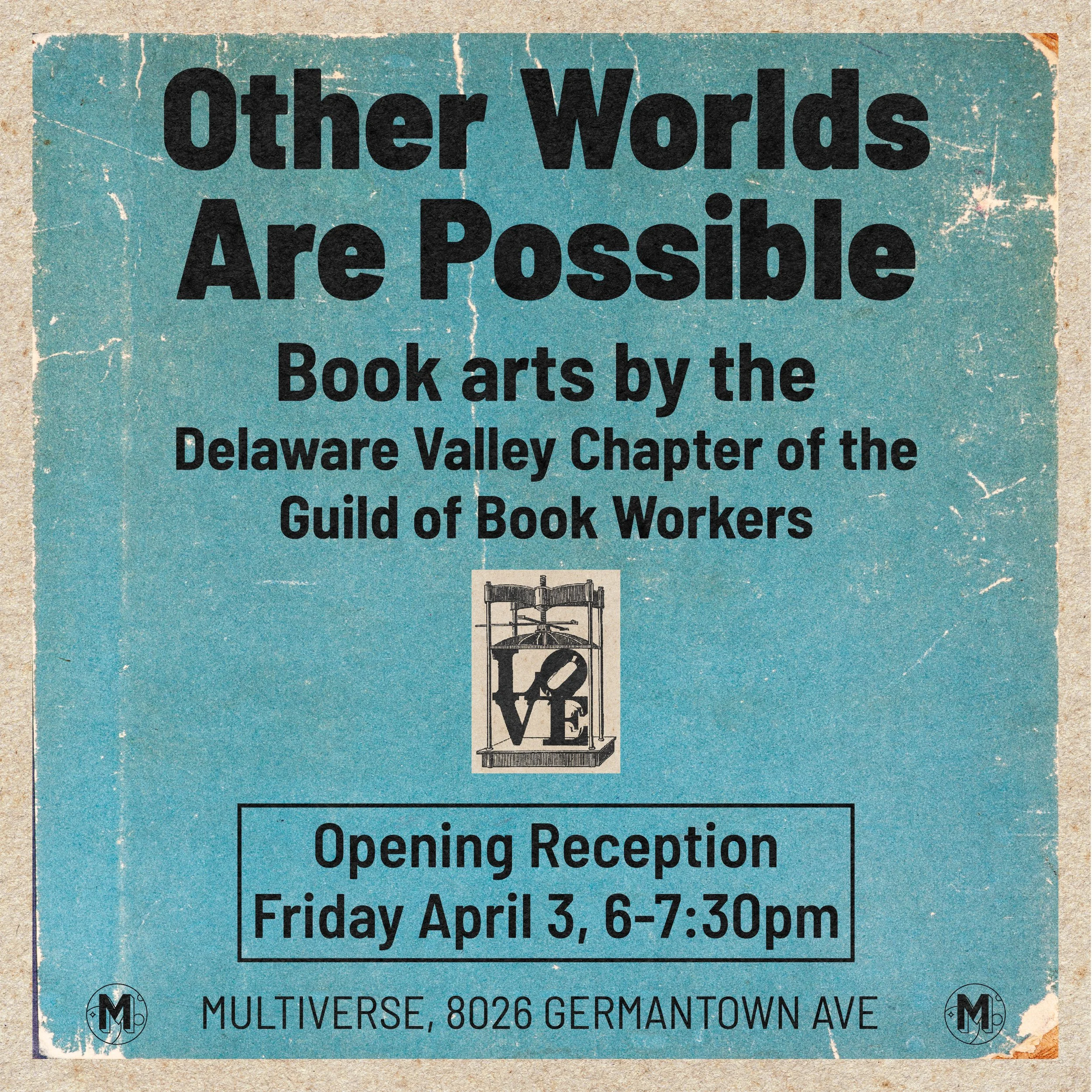 Other Worlds Are Possible—Opening Reception