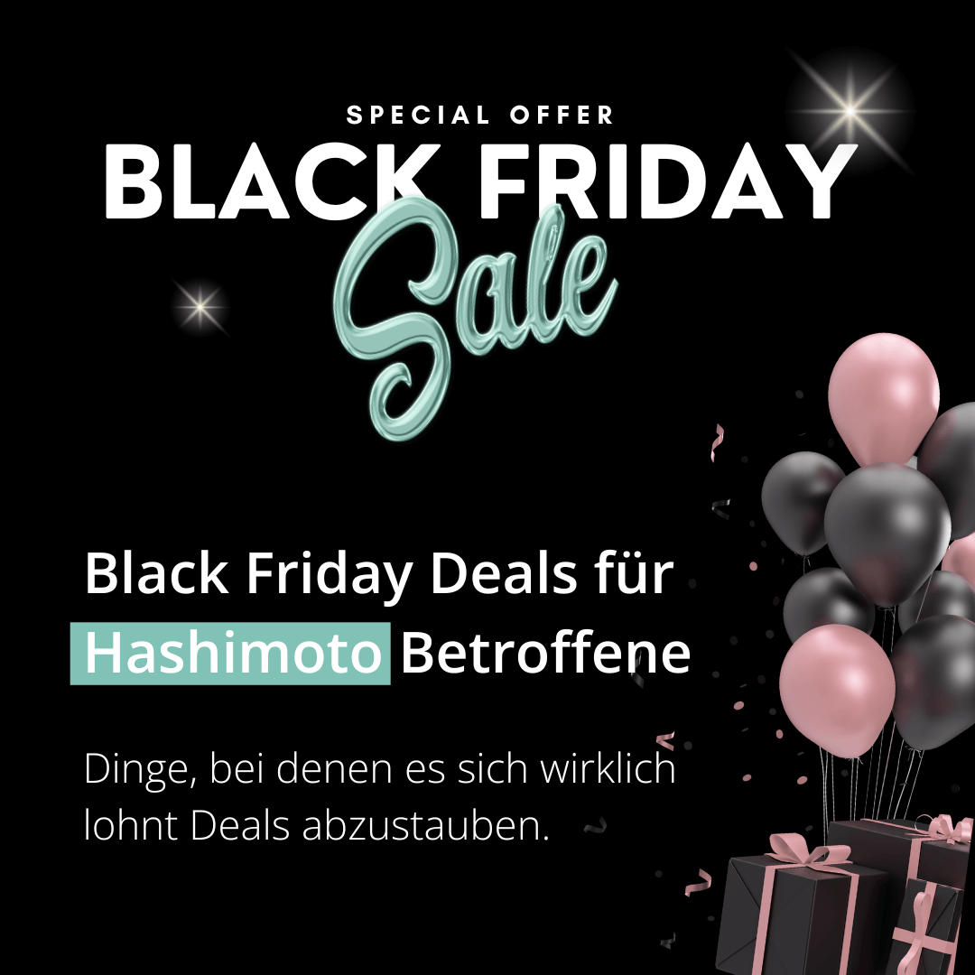 Black Friday Deals für Hashimoto Betroffene