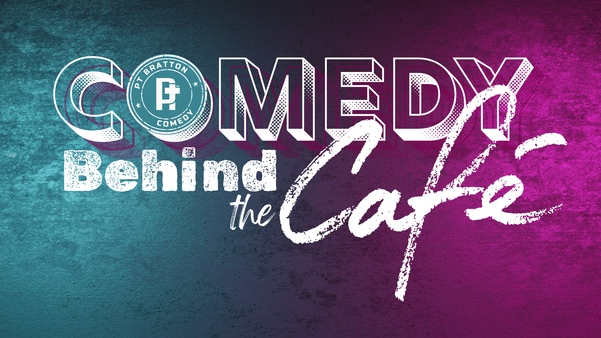 Comedy Behind the Café