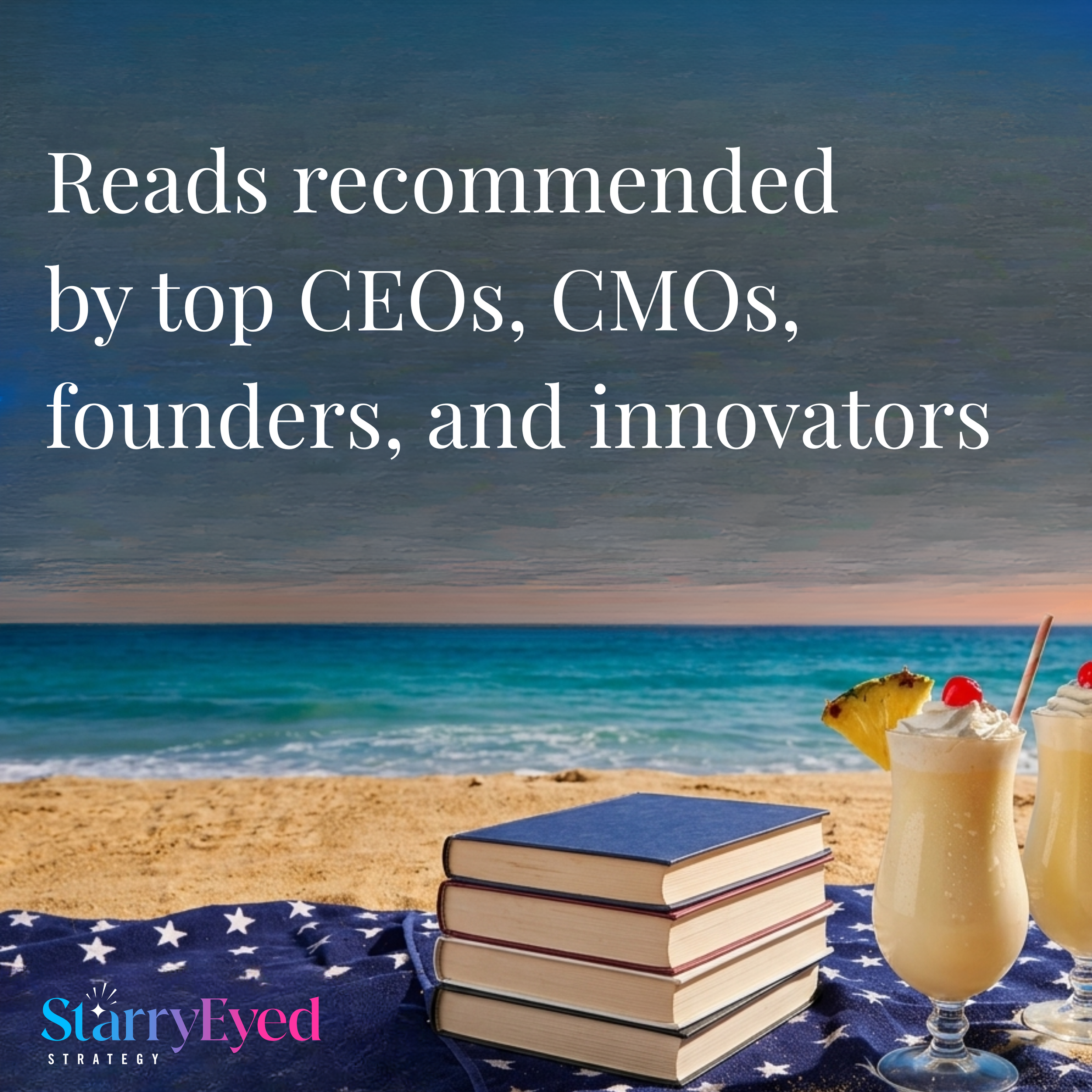 Your Summer Reading List to Build Better Brands