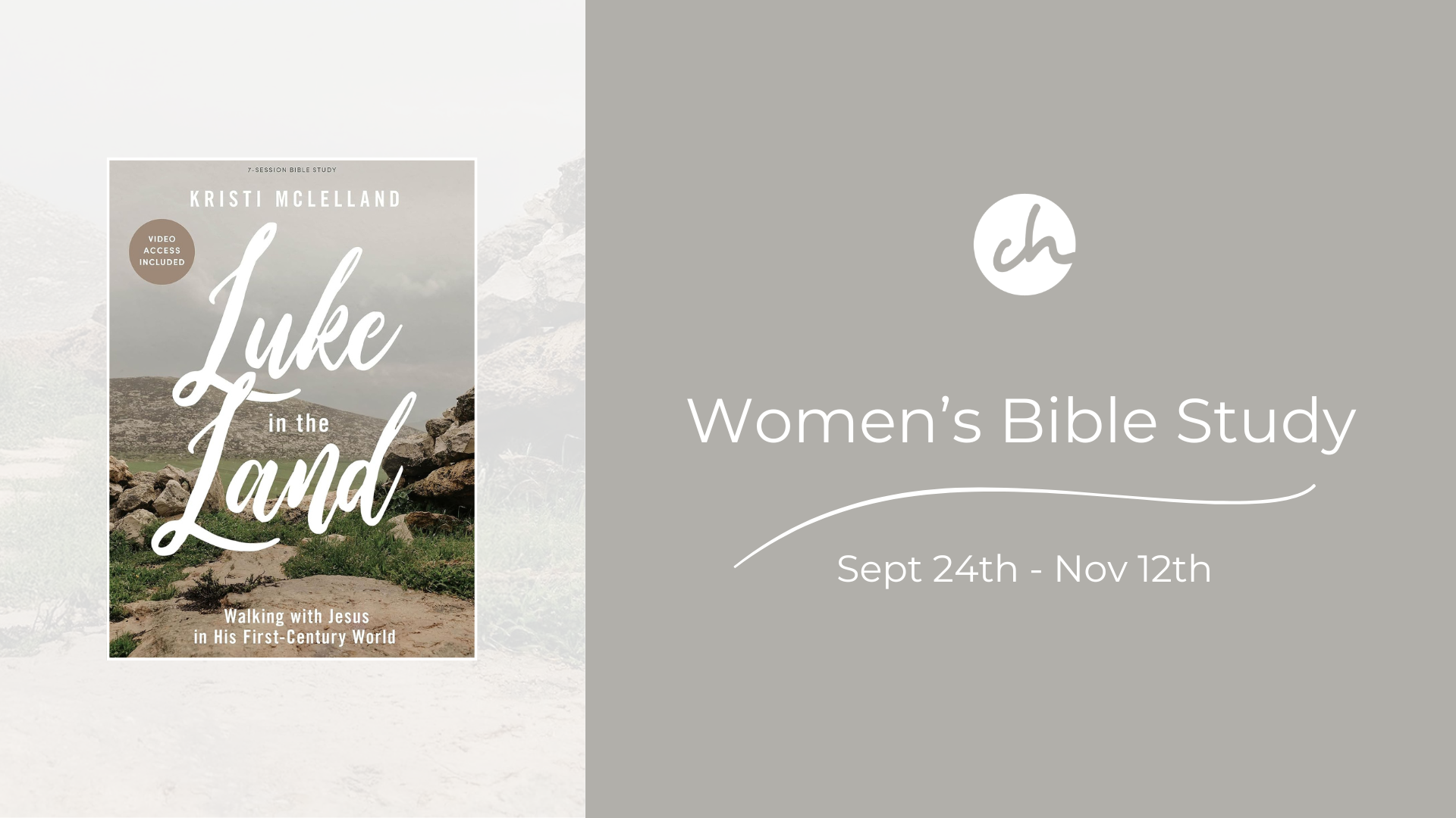 Women's Bible Study - Luke in the Land