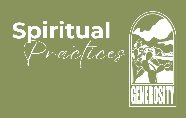 Spiritual Practices: Generosity