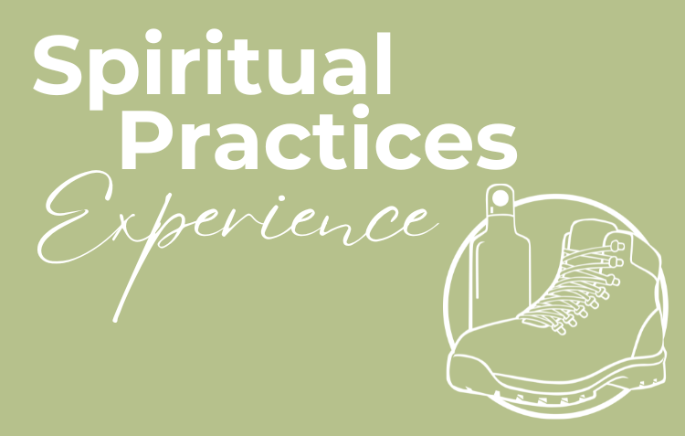 Spiritual Practice Experience - Prayer Walk