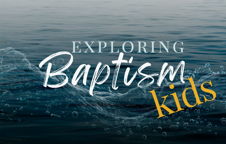 Exploring Baptism for Kids