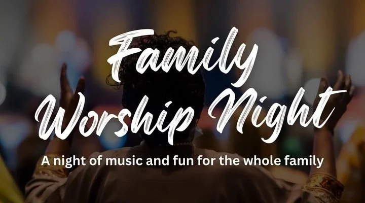 Family Worship Night
