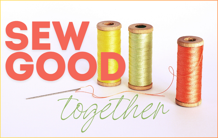 Sew Good Together