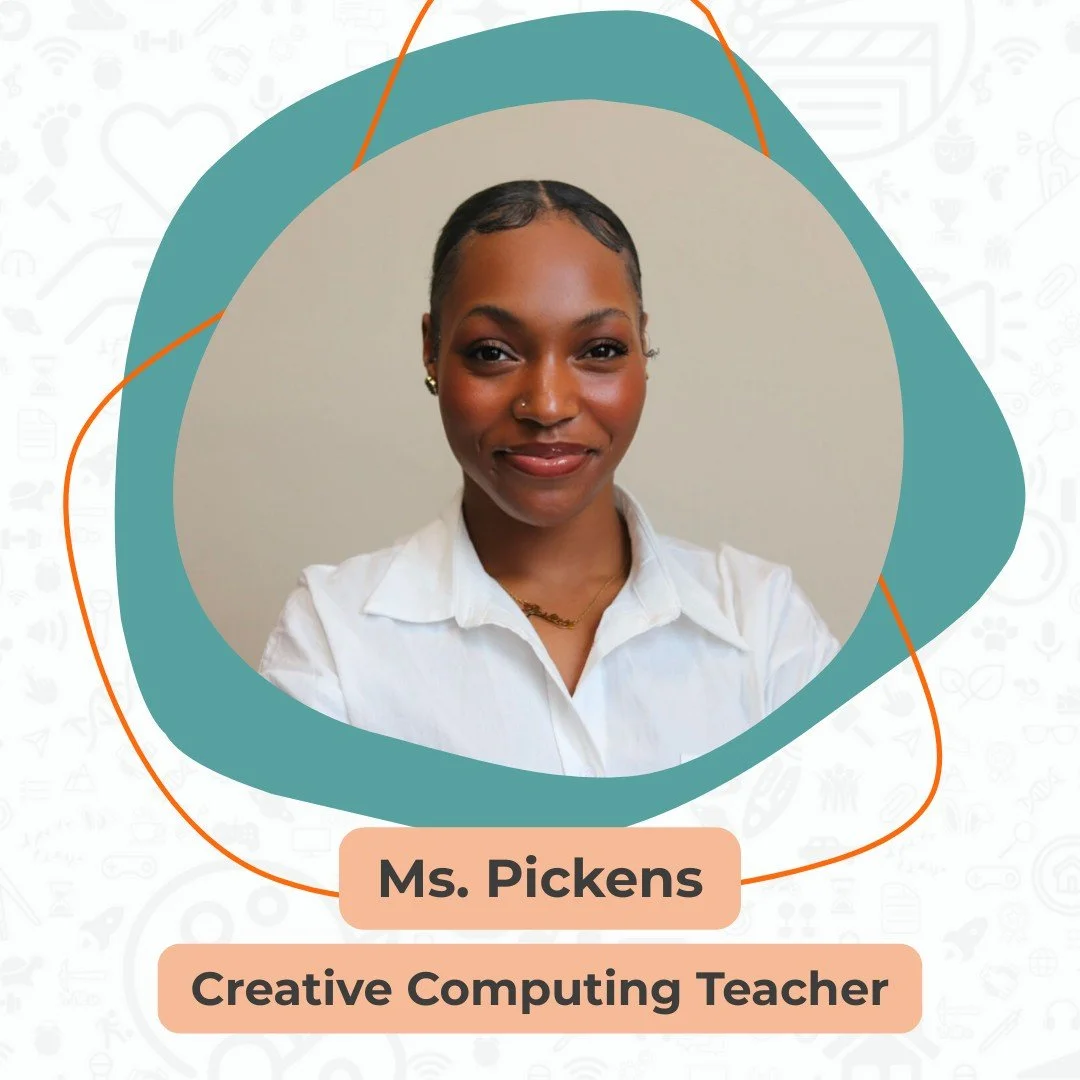 ⭐Meet Ms. Pickens!
We&rsquo;re excited to have Ms. Pickens leading our Creative Computing class this year! With a background in education, youth development, and digital marketing, she&rsquo;s worked as an AmeriCorps fellow, social media ambassador, 