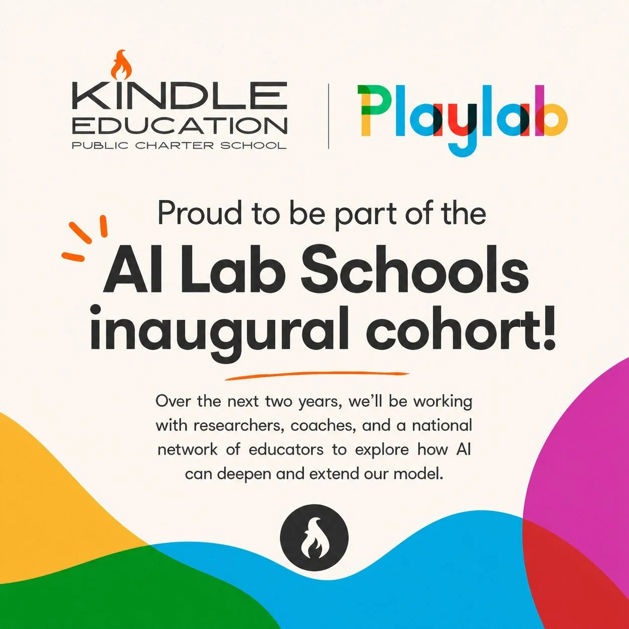 Huge news for Kindle!

We've been selected for the Playlab AI Lab Schools inaugural cohort &mdash; a two-year program with schools across the country who are reimagining education from the ground up. More agency for students. More innovation in how w