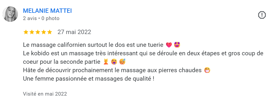 Avis positif d'une cliente pour un massage californien et un massage aux pierres chaudes, mentionnant la passionnée et la qualité du service.