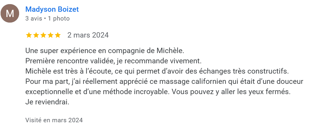 Avis d'une cliente pour une expérience inoubliable de massage avec Michèle, datée de mars 2024.