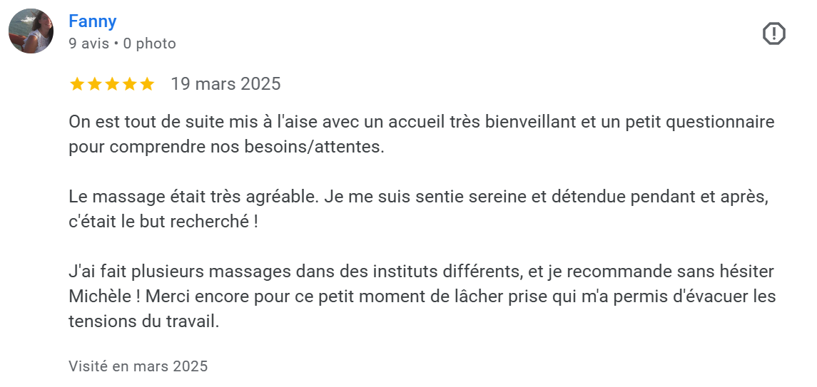 Avis positif d'une cliente nommée Fanny, datant de mars 2025, félicitant un institut pour un massage relaxant et accueillant, recommandant Michèle pour ses massages.
