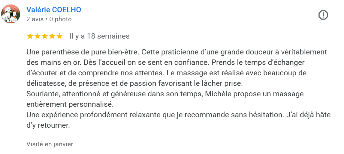 Avis positif de Valérie COELHO à propos d'une praticienne en massage, mettant en avant la douceur, la confiance, la personnalisation et la relaxation procurée par le massage.