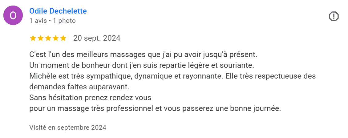 Avis positif pour un massage de Michèle par Odile Dechelette, mentionnant sa sympathie, dynamisme et respect, recommandé pour une expérience professionnelle.
