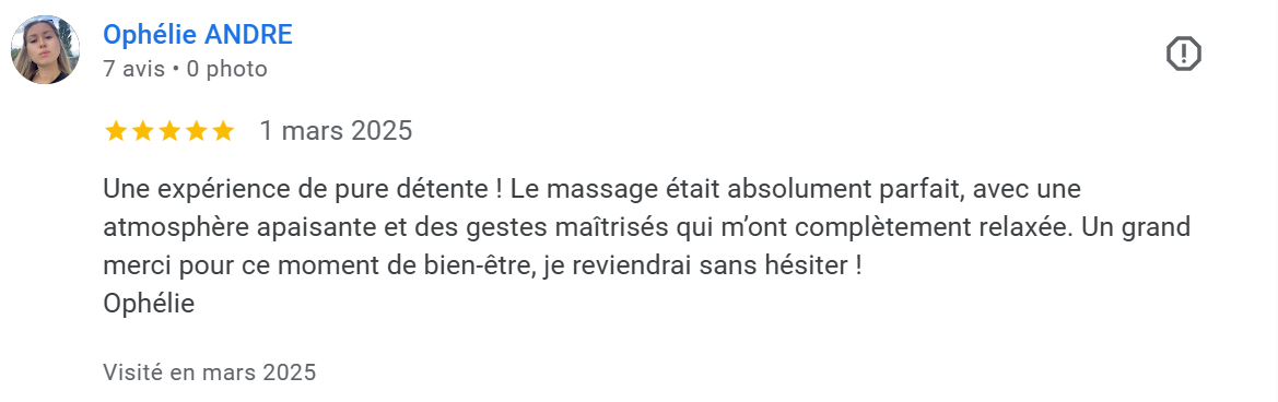 Avis d'une cliente concernant une séance de massage, mentionnant une expérience de détente, un massage parfait, une atmosphère apaisante et des gestes maitrisés.