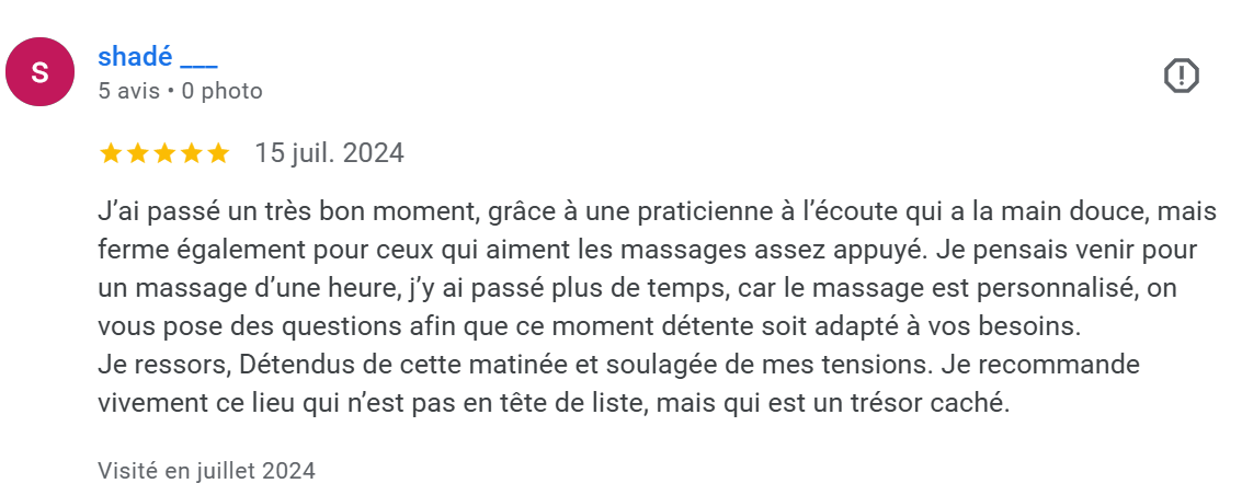 Avis positif d'une personne sur une séance de massage dans un spa ou un centre de bien-être, mentionnant la relaxation, l'écoute attentive, la personnalisation du massage, et le soulagement des tensions.