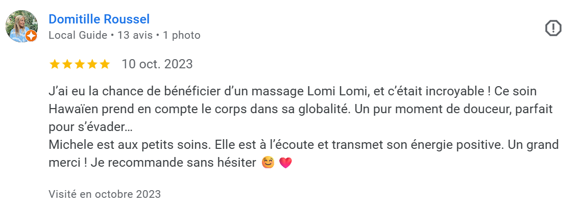 Avis client avec 5 étoiles, mentionnant un massage Lomi Lomi et des soins prodigués par Michele, exprimant une expérience très positive.