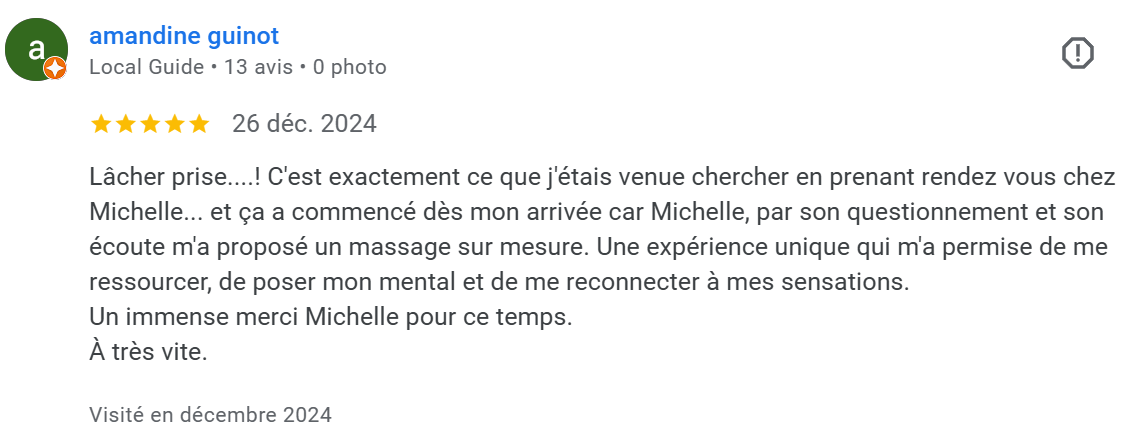 Avis positif avec 5 étoiles daté de décembre 2024, concernant une séance de massage chez Michelle à la suite d'un rendez-vous. Le commentaire exprime la satisfaction de la prestation et remercie Michelle.