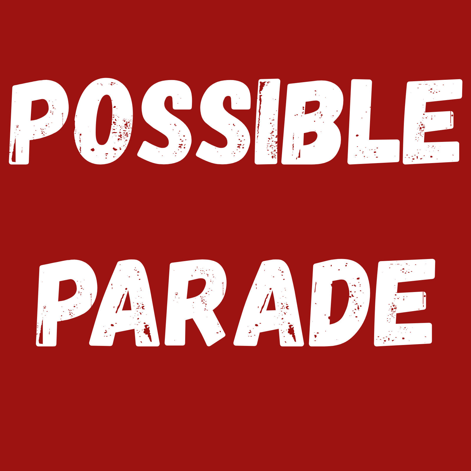 Possible Parade Day 