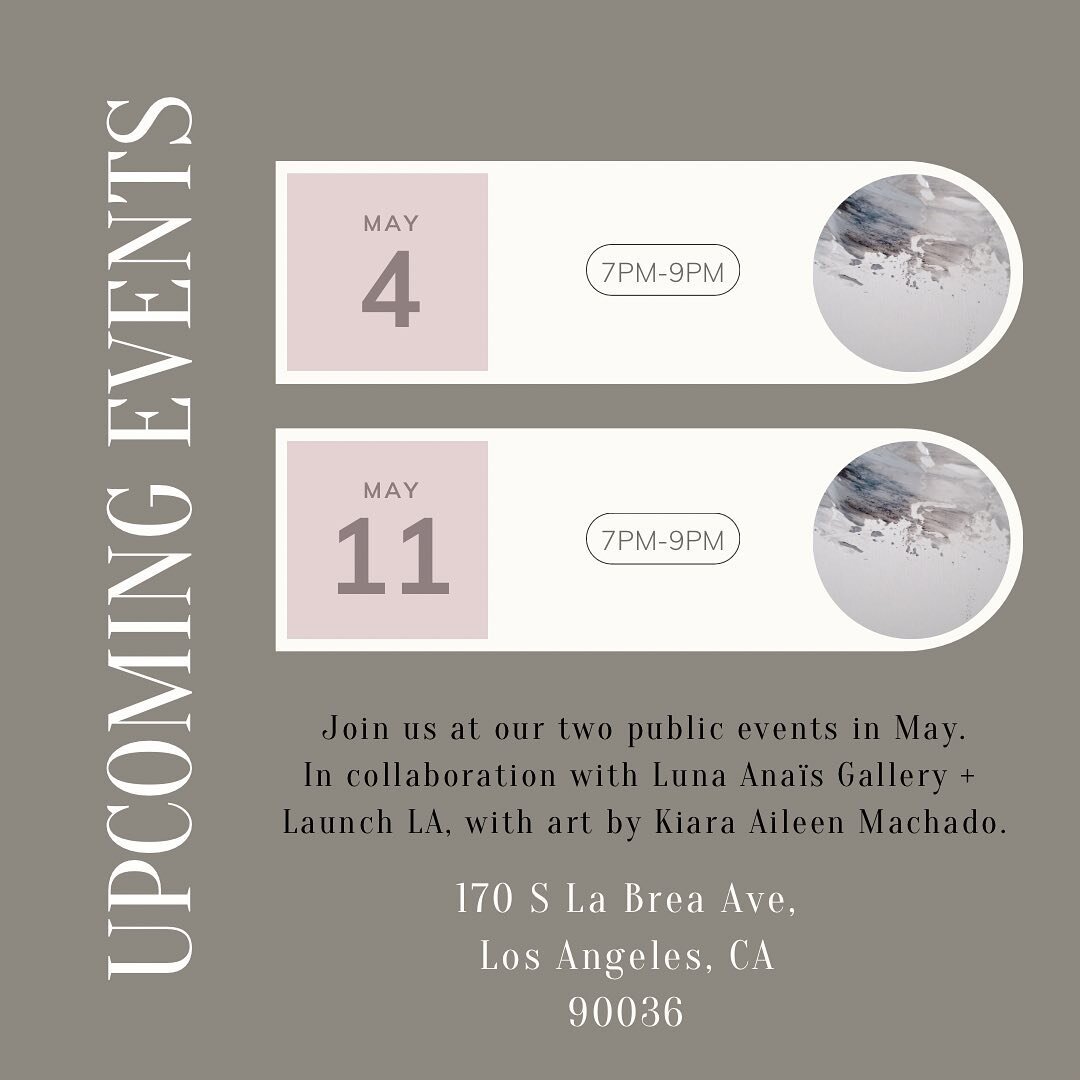 We hope to see you at our next public event! Join us at the gorgeous @launch_la @lunaanaisgallery gallery on May 4th &amp; May 11th from 7pm-9pm. Admission is free and refreshments will be provided. Swipe to learn more about the phenomenal artist the