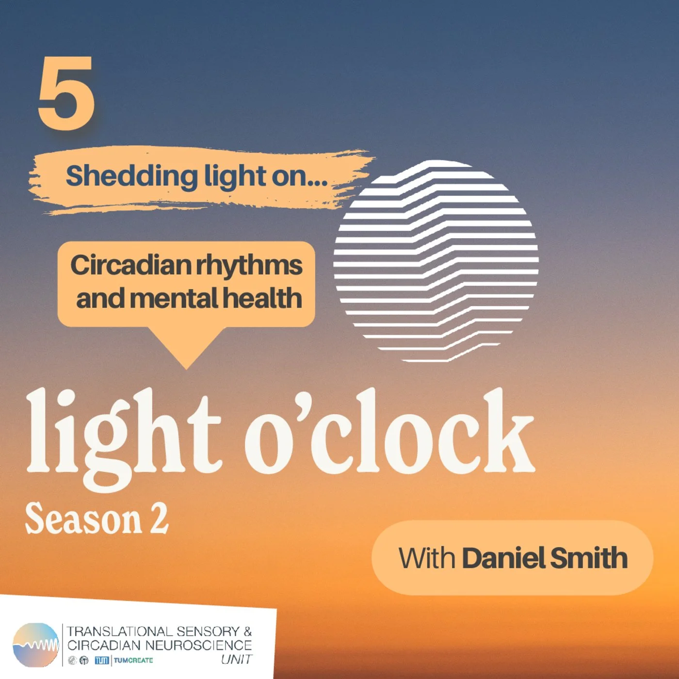 Episode 5: Shedding light on... circadian rhythms and mental health