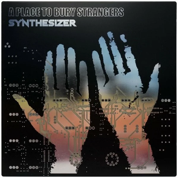 A Place To Bury Strangers - Synthesizer - Dolby Atmos Mix/Mastering