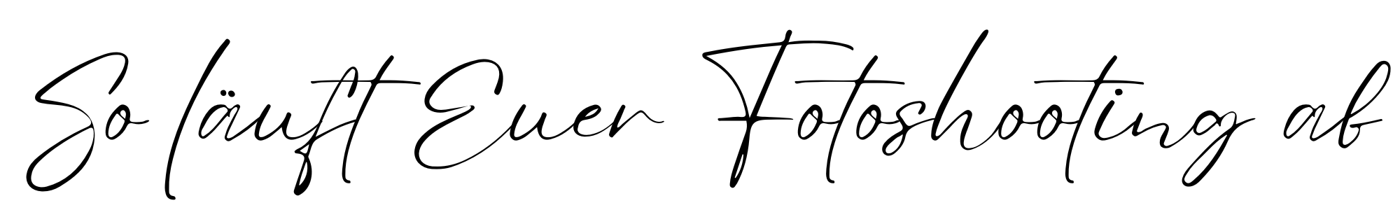 So läuft euer Fotoshooting ab