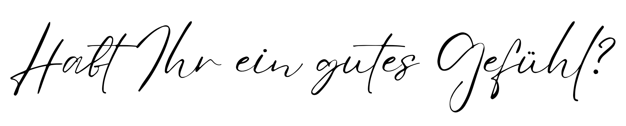 Habt ihr ein gutes Gefühl.png