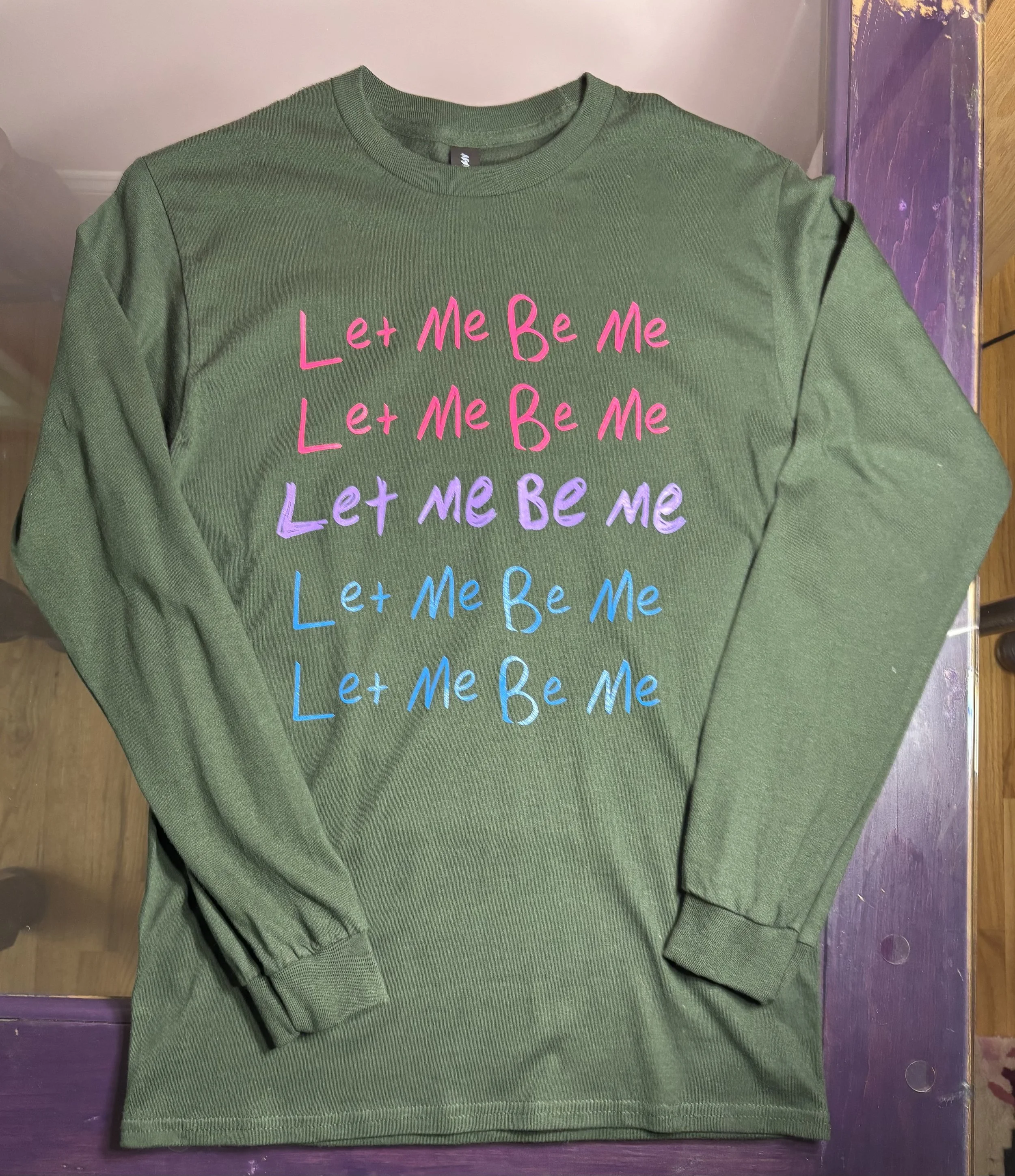 Unisex Let Me Be Me Crewneck Long Sleeve T-Shirt