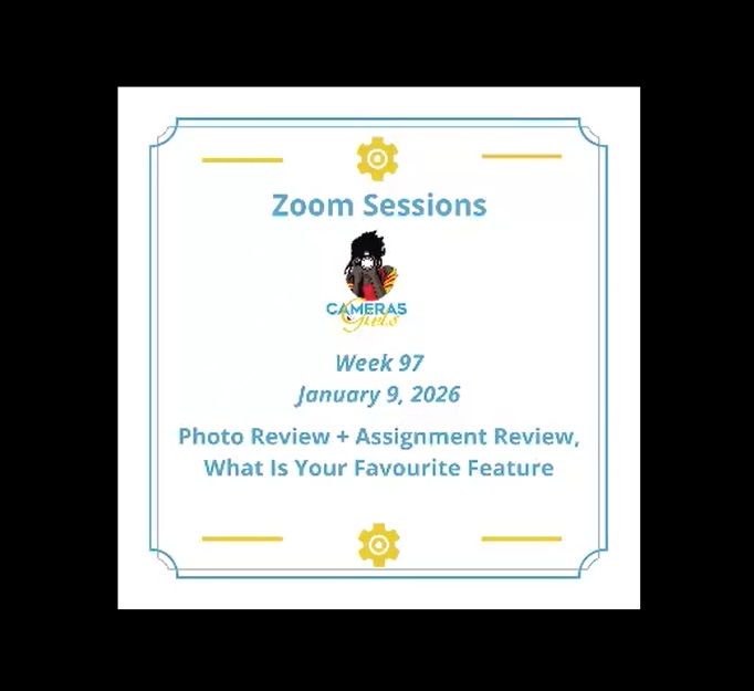 A digital classroom slide titled 'Zoom Sessions'. It features a cartoon character with glasses and a backpack, with the text 'CAMERAS off'. The session is from week 97, dated January 9, 2026, focusing on photo review, assignment review, and favorite features.