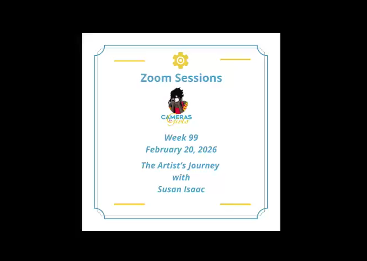 Zoom session poster titled 'The Artist's Journey with Susan Isaac', scheduled for week 99 on February 20, 2026. It features a logo with a camera and a person holding it, and a gear icon at the top.