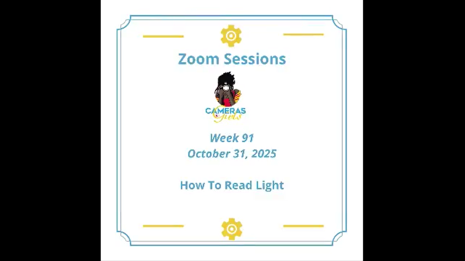 A digital certificate or flyer for a Zoom session titled 'How To Read Light,' scheduled for Week 91 on October 31, 2025, featuring a logo with a person and the text 'Cameras & Gears'.