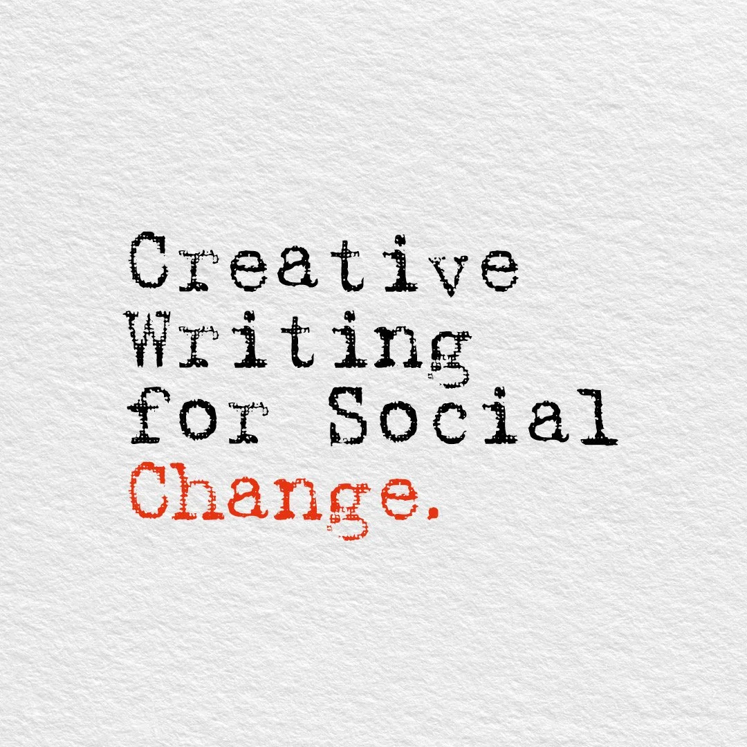 Creative Writing for Social Change