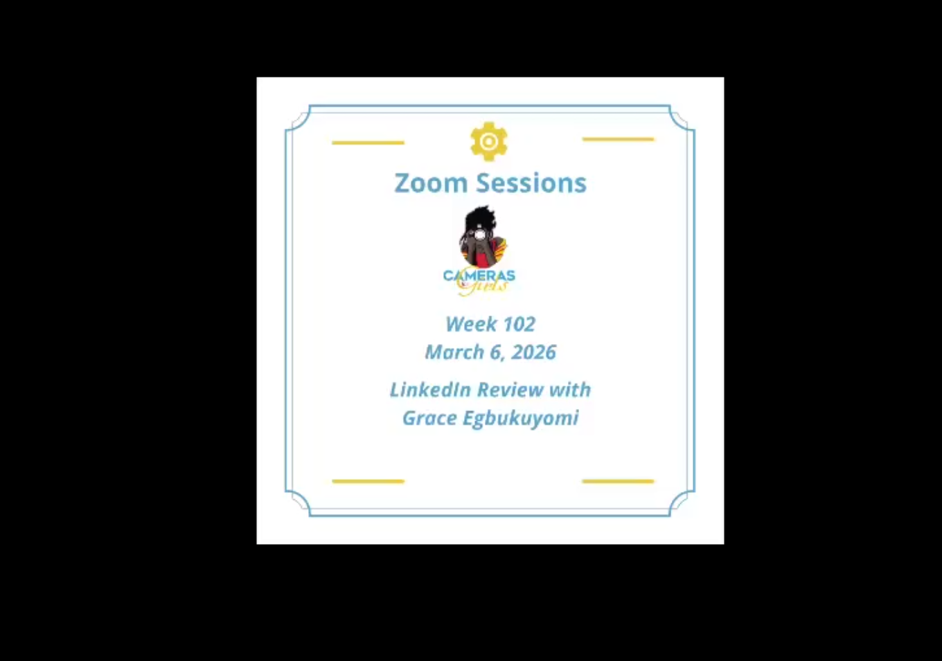Zoom sessions invitation slide with a yellow gear icon, a cartoon girl with curly hair and glasses, and text about a LinkedIn review session on March 6, 2026, led by Grace Egbukuyomi.