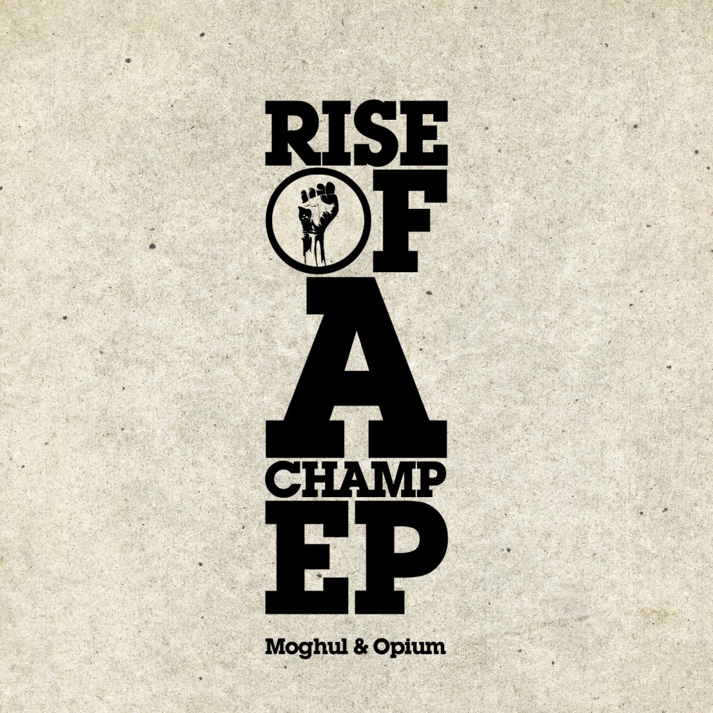 MOGHUL FEAT OPIUM - RISE OF A CHAMP