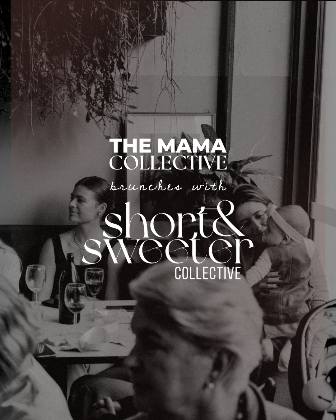 Brunches with                                  Short &amp; Sweeter Collective