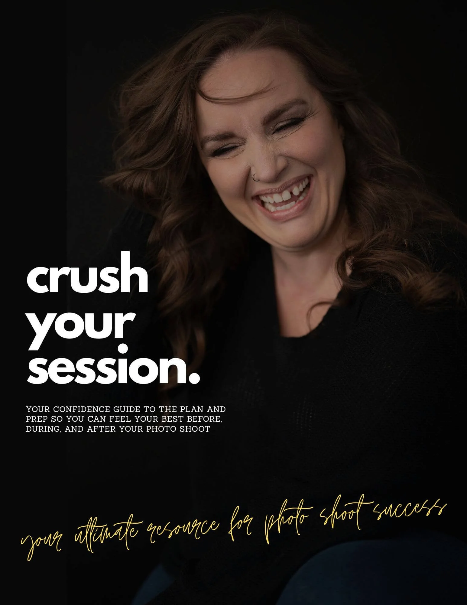 A young woman smiles joyfully, text reads "crush your session. your confidence guide to the plan and prep so you can feel your best before, during, and after your photo shoot."