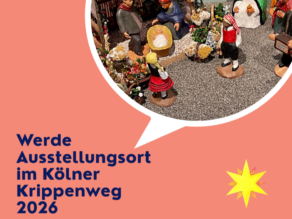 Werde Ausstellungsort im 31. Kölner Krippenweg 2026