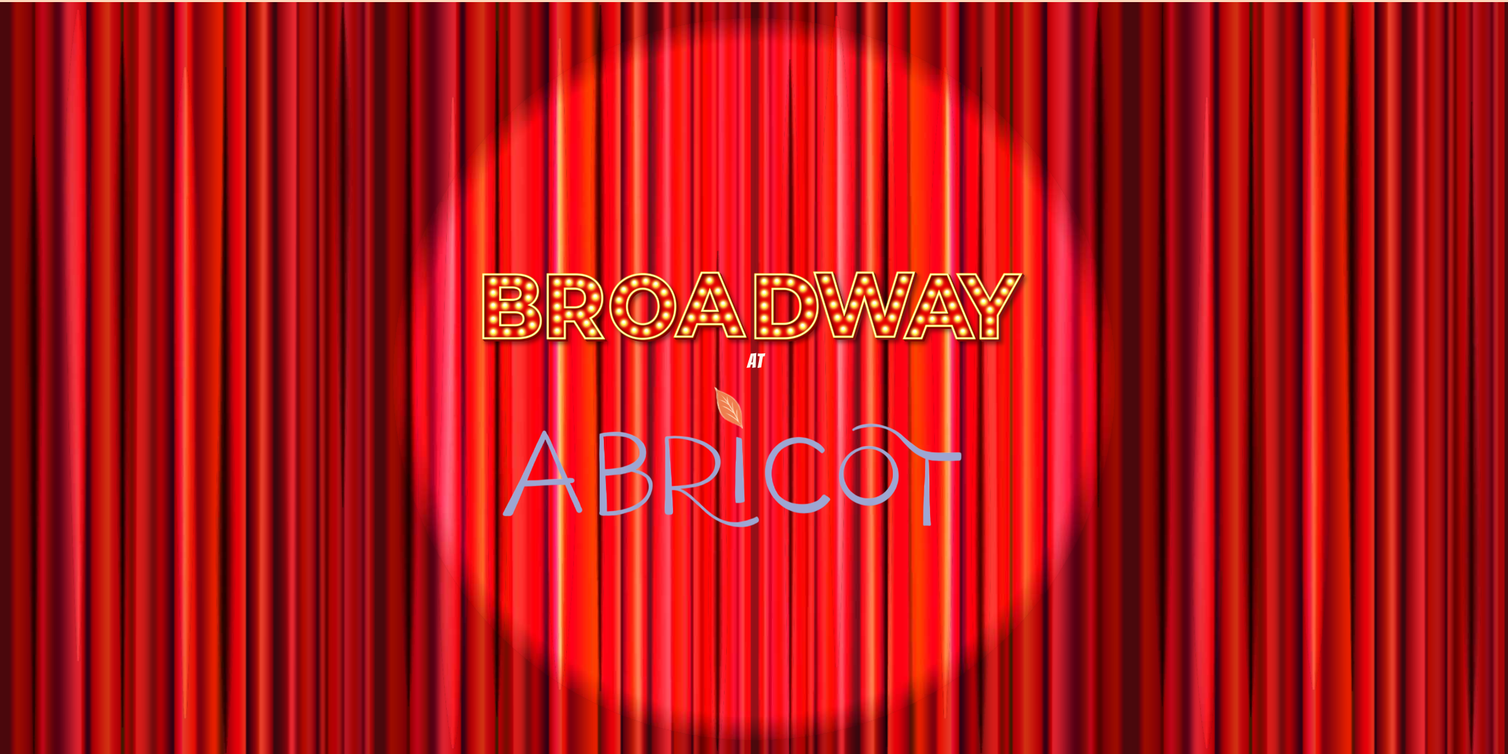 Broadway at Abricot