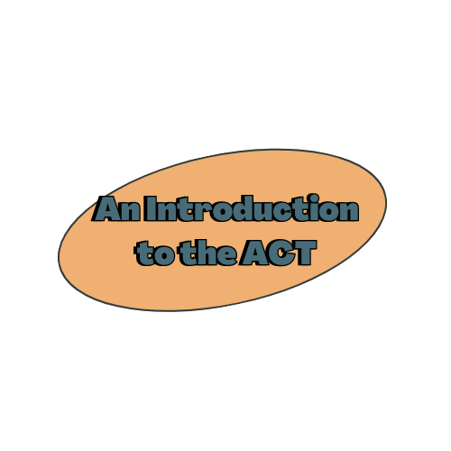 An Introduction to the ACT