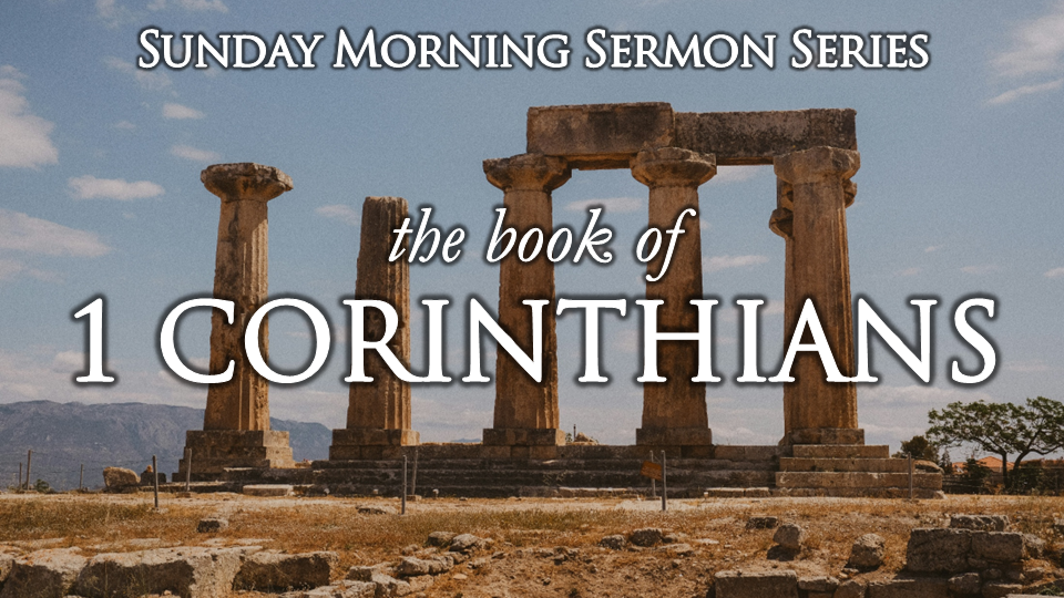 1 Corinthians Sermon Series.png