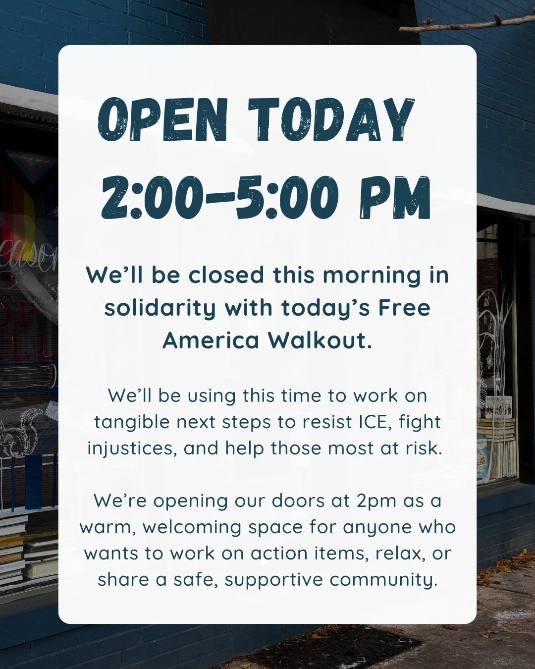 We&rsquo;ll be closed this morning and opening at 2:00 PM in solidarity with the Free America Walkout.

This morning, we&rsquo;re stepping away from the shop to focus on real action items and community support connected to ICE and immigration justice