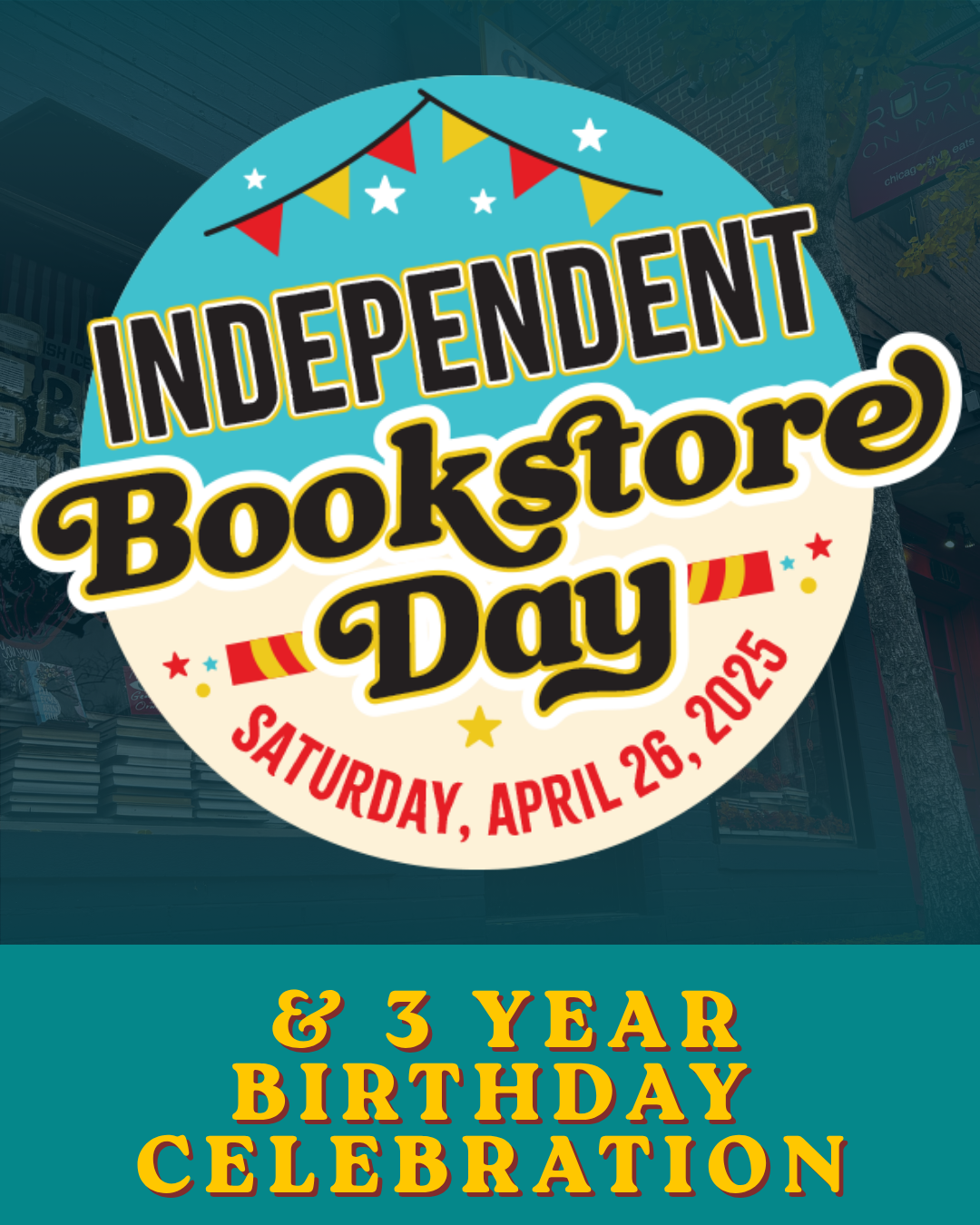 Independent Bookstore Day & 3rd Birthday Celebration