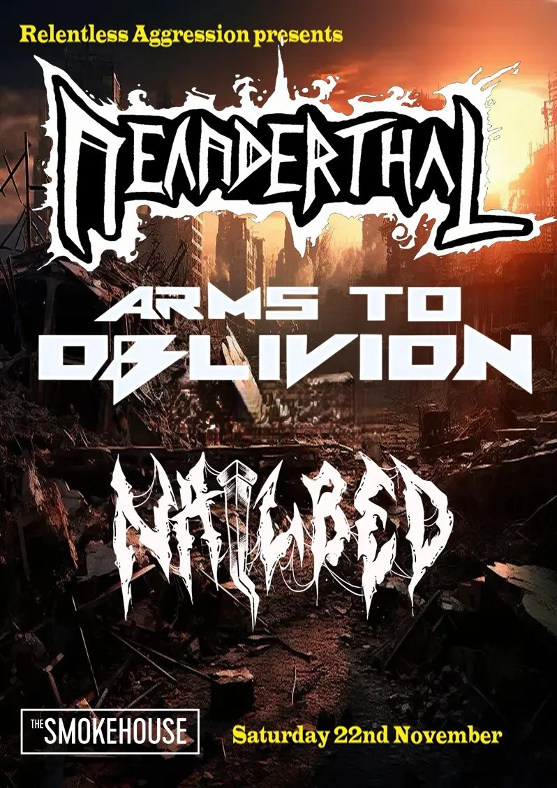 Neanderthal / Arms To Oblivion / Nailbed