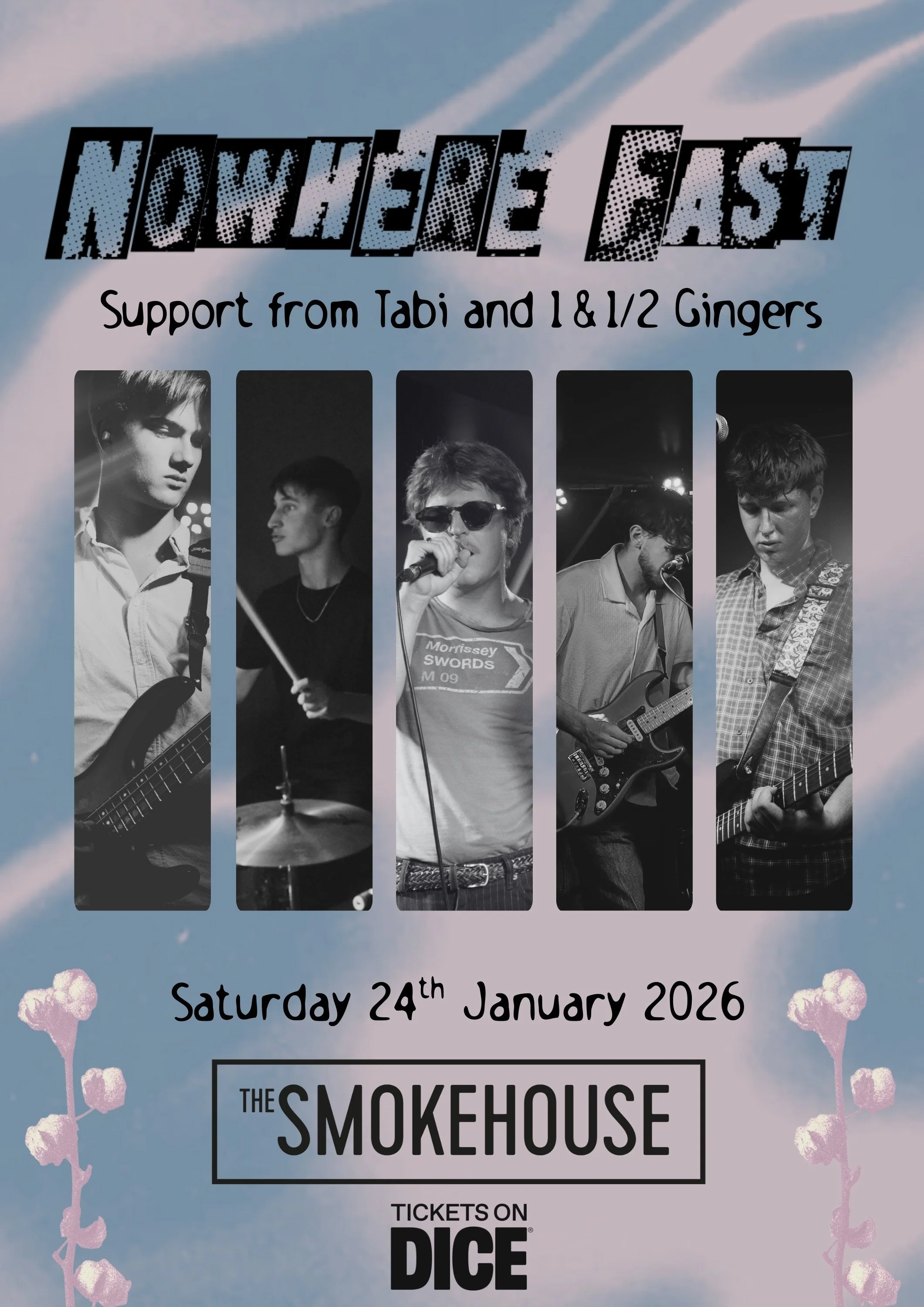 Nowhere Fast / 1 &amp; 1/2 Gingers / Tabi