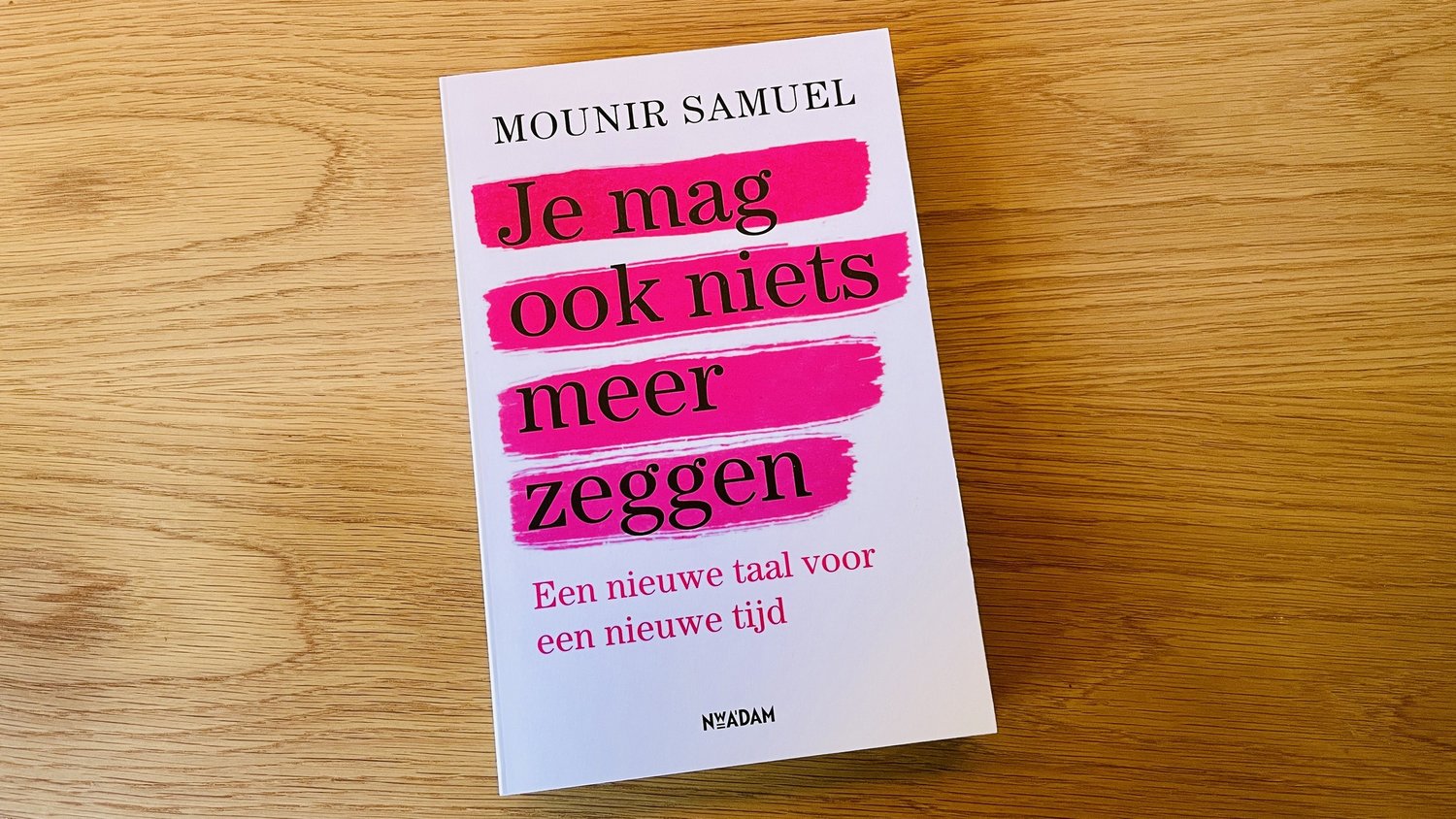 ‘Je mag ook niets meer zeggen’ is een nieuwe gids voor inclusief