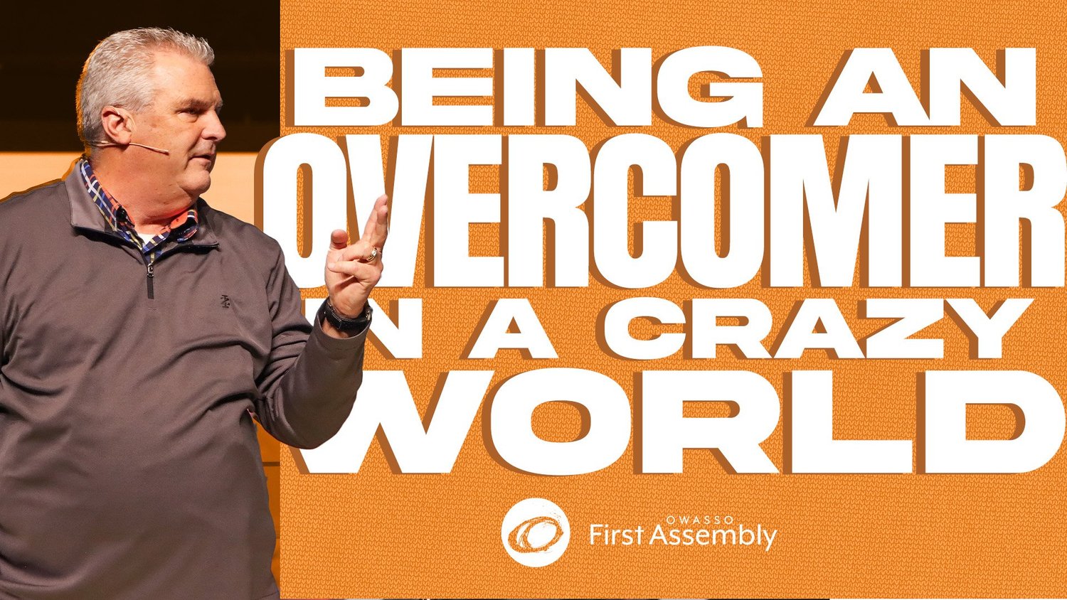 Being An Overcomer In a Crazy World